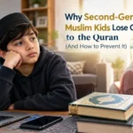Why Second-Generation Muslim Kids Lose Connection to the Quran