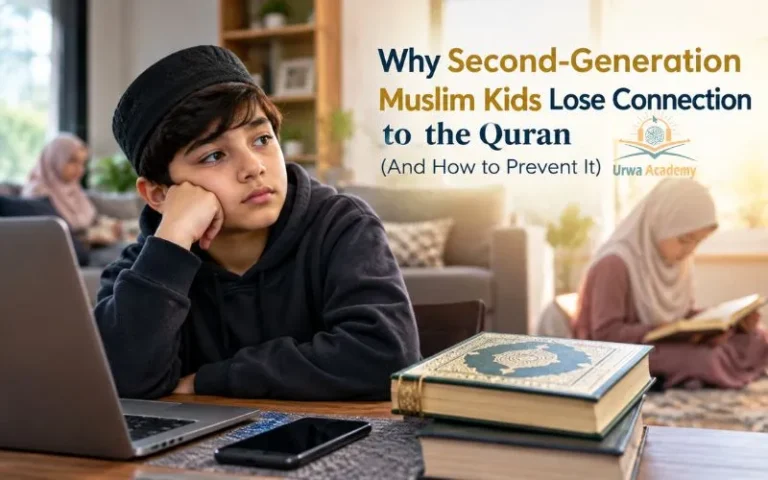 Why Second-Generation Muslim Kids Lose Connection to the Quran
